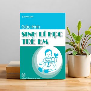 GIÁO DỤC SINH LÝ TRẺ EM