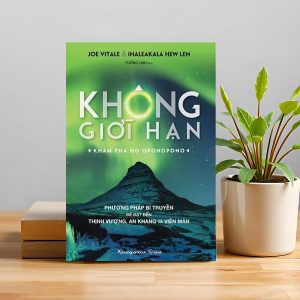 "Không Giới Hạn – Khám Phá Ho’oponopono"