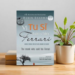 "Vị Tu Sĩ Bán Chiếc Ferrari" – Khi thành công không còn là đích đến, mà là sự khởi đầu cho giác ngộ