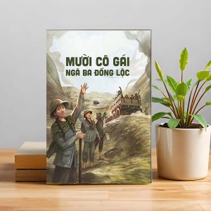 MƯỜI CÔ GÁI NGÃ BA ĐỒNG LỘC