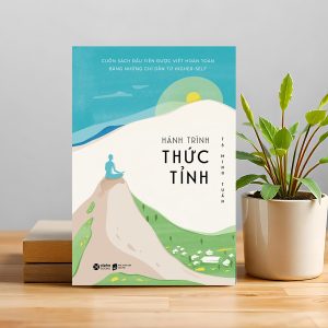 "Hành Trình Thức Tỉnh" – Khi bạn bắt đầu sống, thay vì chỉ tồn tại