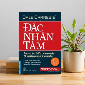 "Đắc Nhân Tâm" – Muốn được lòng người, trước hết hãy hiểu lòng người