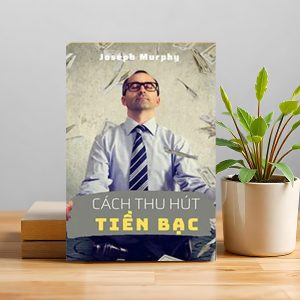 Cách Thu Hút Tiền Bạc