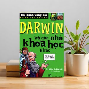 DARWIN VÀ CÁC NHÀ KHOA HỌC KHÁC