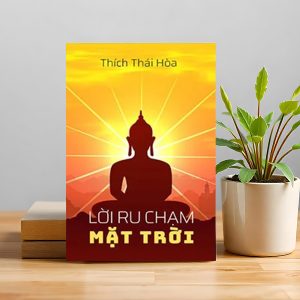 Lời Ru Chạm Mặt Trời – Khi lời thiền trở thành lời ru của đất trời