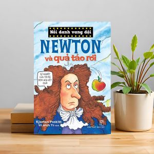 NEWTON VÀ QUẢ TÁO RƠI