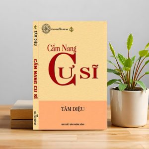 Cẩm Nang Cư Sĩ – Hướng dẫn thiết thực cho người Phật tử sống đạo giữa đời
