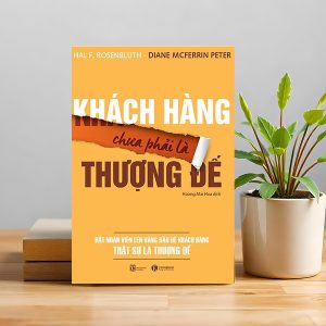 "Khách Hàng Chưa Phải Là Thượng Đế" – Nghệ thuật phục vụ mà không đánh mất giá trị bản thân