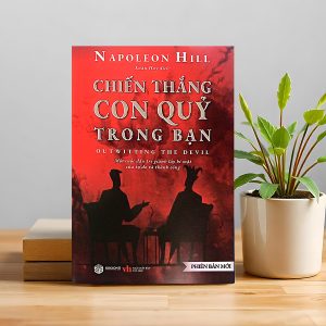 "Chiến Thắng Con Quỷ Trong Bạn" – Cuộc đối thoại dữ dội với nỗi sợ, sự trì hoãn và bản ngã tiêu cực