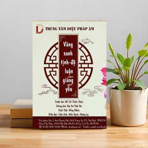 Vãng Sanh Tịnh Độ Luận Giảng Yếu