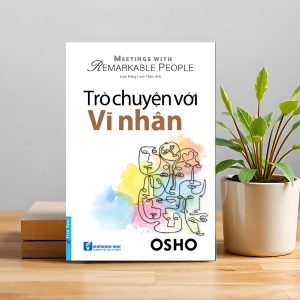 Trò Chuyện Với Vĩ Nhân – Khi Osho đối thoại với những linh hồn lớn